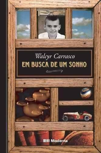 Livro Em Busca De Um Sonho- Walcyr Carrasco