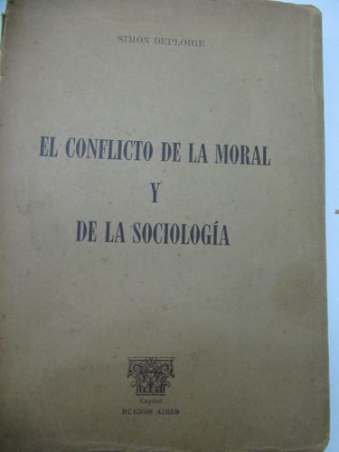 El Conflicto De La Moral Y De La Sociologia Simon Deploige