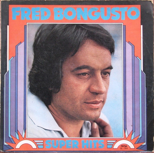 Fred Bongusto - Super Hits - Lp Año 1978 - Italiano Alexis31