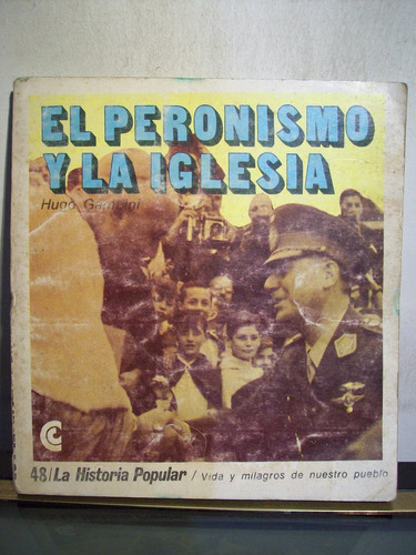Adp El Peronismo Y La Iglesia Hugo Gambini / 1971 Bs. As.