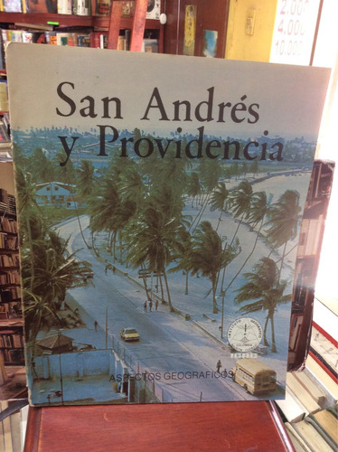 San Andrés Y Providencia - Aspectos Geográficos - Igac 1986