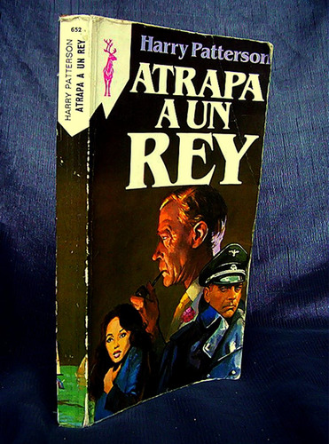 Atrapa A Un Rey Harry Patterson Edi Reno Edición No Resumida