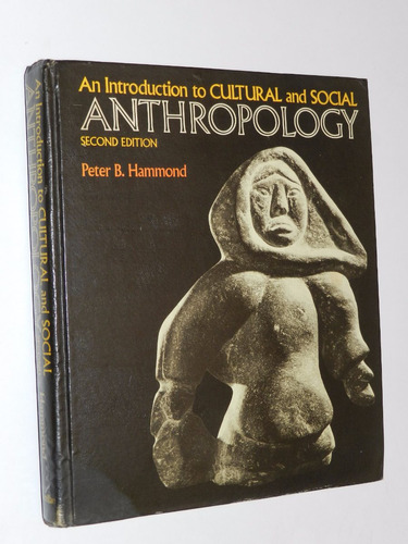 An Introduction To Cultural And Social Anthropology -hammond