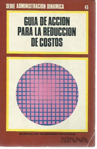 Guia De Accion Para La Reduccion De Costos