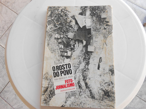 Antigo Livro O Rosto Do Povo  Foto/jornalismo Edição 1986