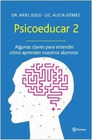 Psicoeducar 2 / Ariel Gold Y Alicia Gómez (envíos)