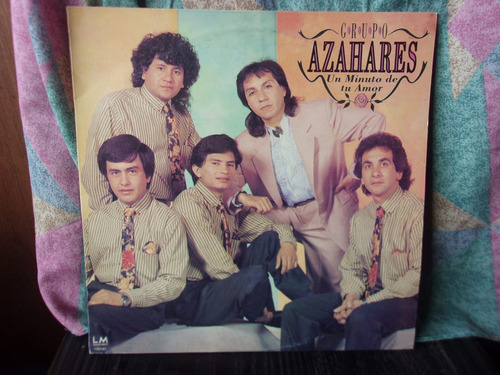 Grupo Azahares Un Minuto De Tu Amor