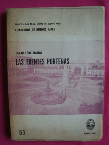 Las Fuentes Porteñas - Oscar Felix Haedo