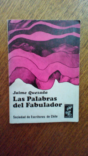 Las Palabras Del Fabulador Jaime Quezada 1968