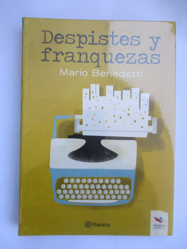 Despistes Y Franquezas / Mario Benedetti / Nuevo Y Sellado