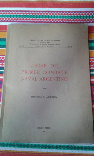 Lugar Del Primer Combate Naval Argentino - M. Azopardo Mdq