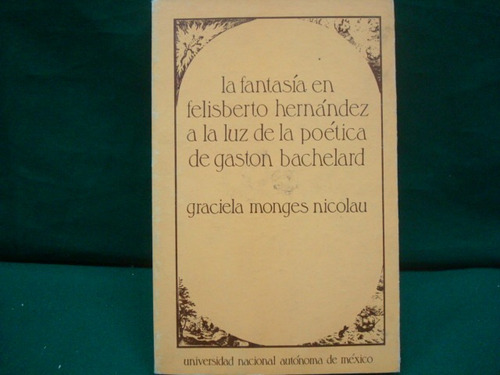 Graciela Monges Nicolau, La Fantasía En Felisberto Hernández