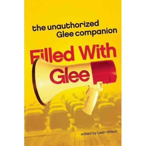 Lleno De Alegría: El Compañero De Glee No Autorizado