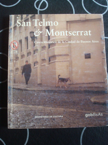 San Telmo & Montserrat