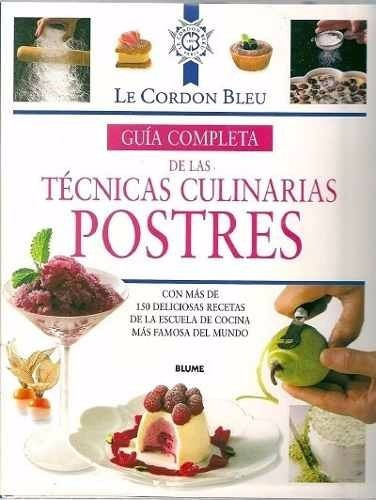 Le Cordon Bleu Técnicas Culinarias De Postres Reposteria