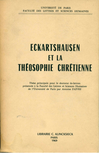 Antoine Faivre : Eckartshausen Y La Teosofia Cristiana