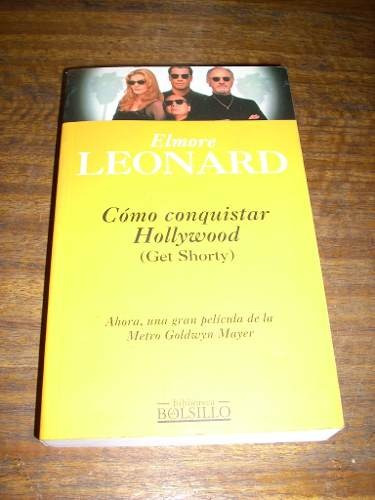 Cómo Conquistar Hollywood (get Shorty) Elmore Leonard