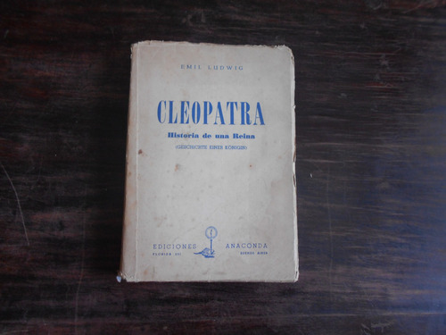 Cleopatra. Historia De Una Reina.               Emil Ludwig.