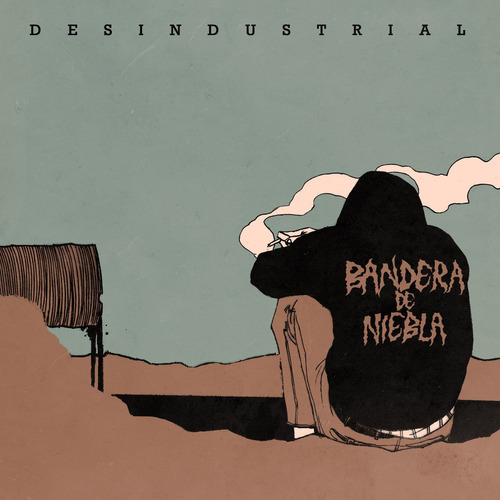 Bandera De Niebla - Desindustrial Paren La Ciudad - Cd Nuevo