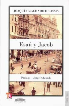 Esau Y Jacob, Machado De Assis, Fce