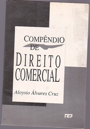 Livro Compendio De Direito Comercial - Aloysio Alvares Cruz