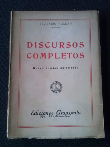 Discursos Completos Belisario Roldan