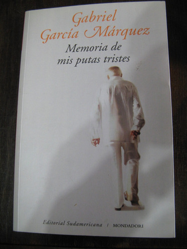 Memoria De Mis Putas Tristes. Gabriel García Marquez