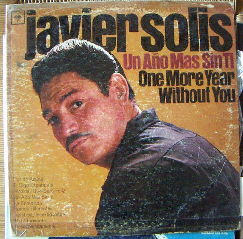 Bolero, Javier Solis, Un Año Mas Sin Ti, Lp 12´,