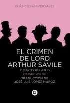 El Crimen De Lord Arthur Saville Y Otros Relatos.. (ltc)