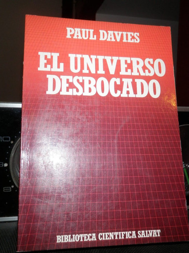 El Universo Desbocado Paul Davies Big Bang Salvat N° 1