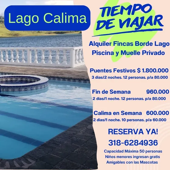 Alquiler Fincas Borde Lago Calima. Piscina Y Muelle Privados. Kayaks. Alquiler Jetskis. Desde $960.000 Noche. 12personas. Capacidad 25/50 Personas. P/adicional $80.000. 318-6284936.