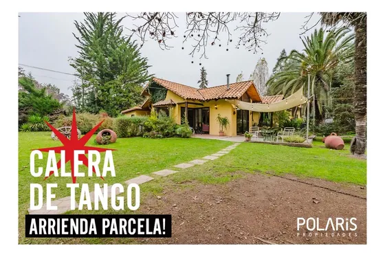 Calera De Tango Arrienda Parcela!