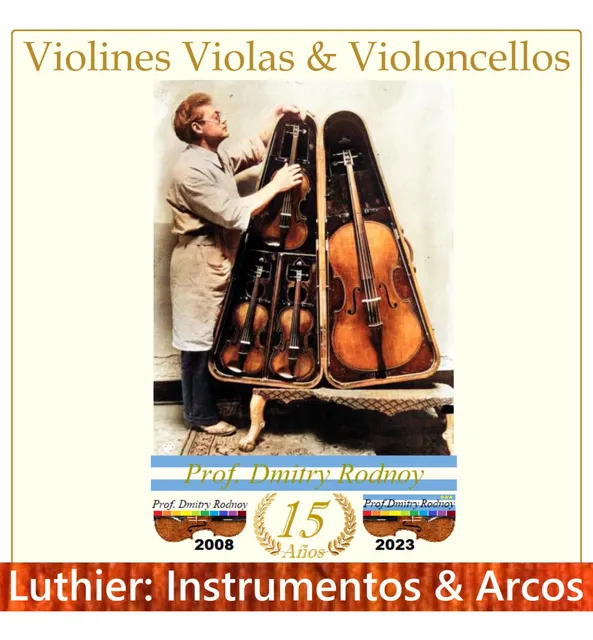 Prof. Dmitry Rodnoy Luthier Violin Violoncello Viola & Arcos