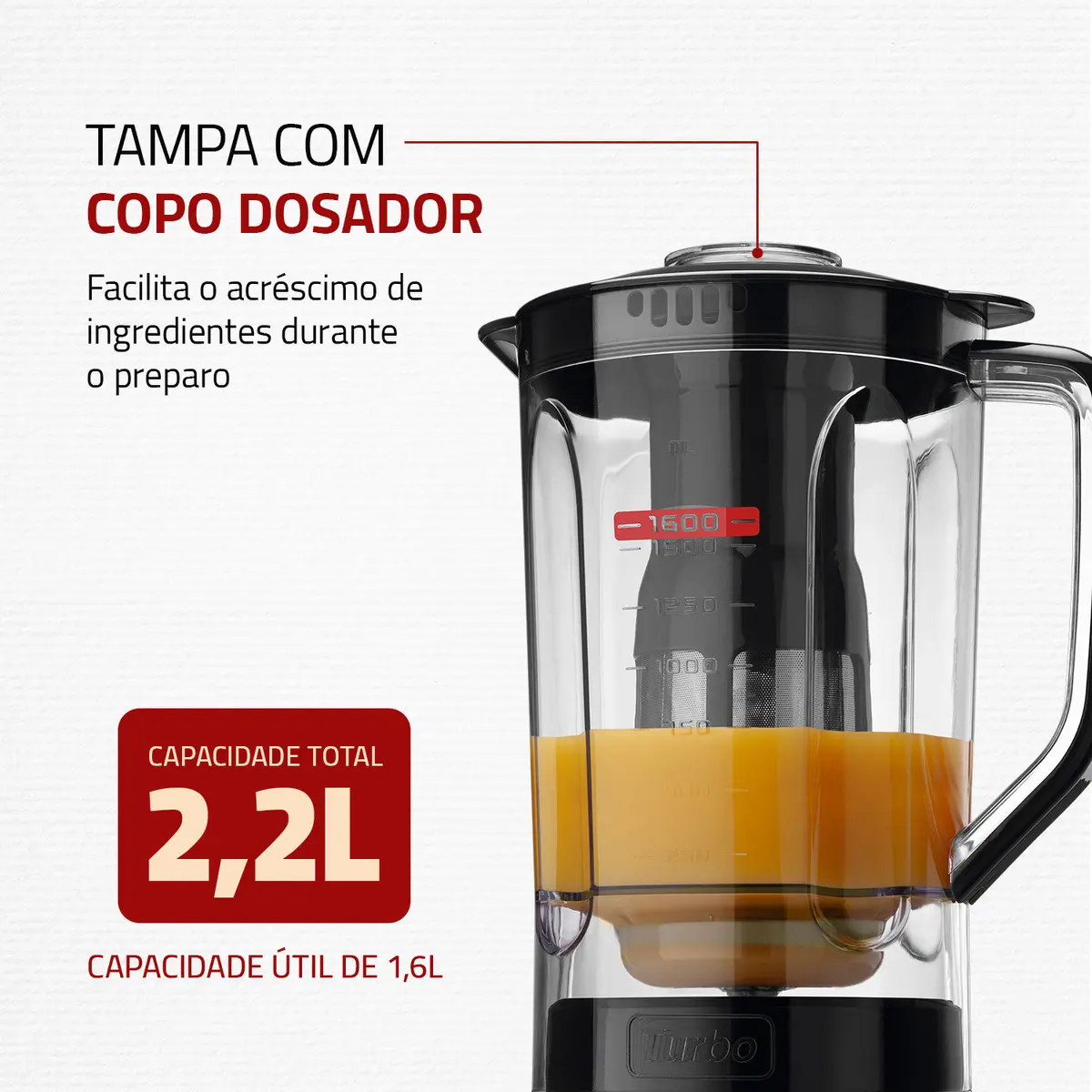 Tampa com copo dosador do Mundial Turbo Power, facilitando o acréscimo de ingredientes durante o preparo.