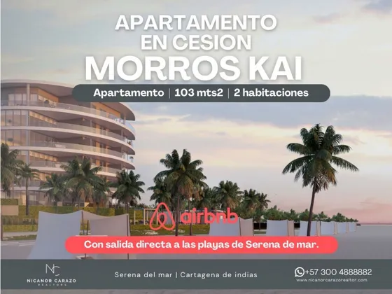 Venta Cesion Apartamento 2 Alcobas En Morros Kai Serena Del Mar