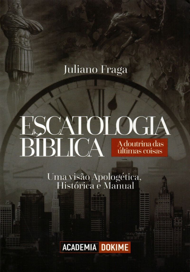 Livro Escatologia Bíblica - Juliano Fraga - Autor Da Fé | Mercado Livre