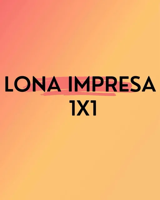 Lona Impresa 1x1m