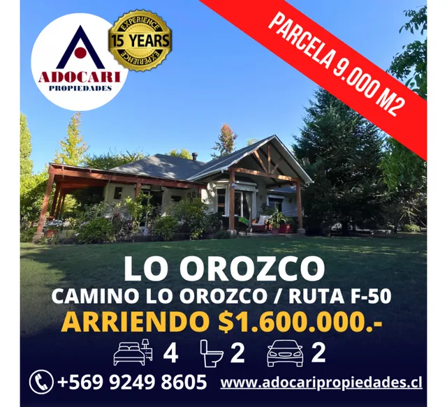 Lo Orozco / Arriendo Parcela Amoblada 4d 2b 2e 9.000 M2