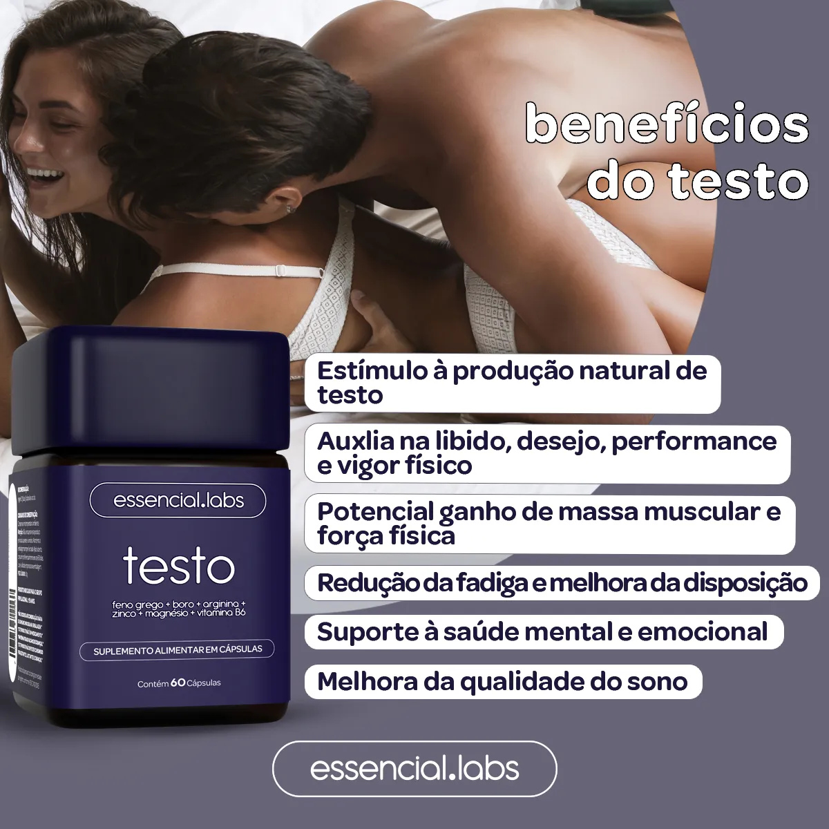 TESTO ESSENCIAL - Fórmula Exclusiva com Feno Grego, Boro, Arginina, Zinco, Bisglicinato e Vitamina B6 - 60 Cápsulas - Imagem 2