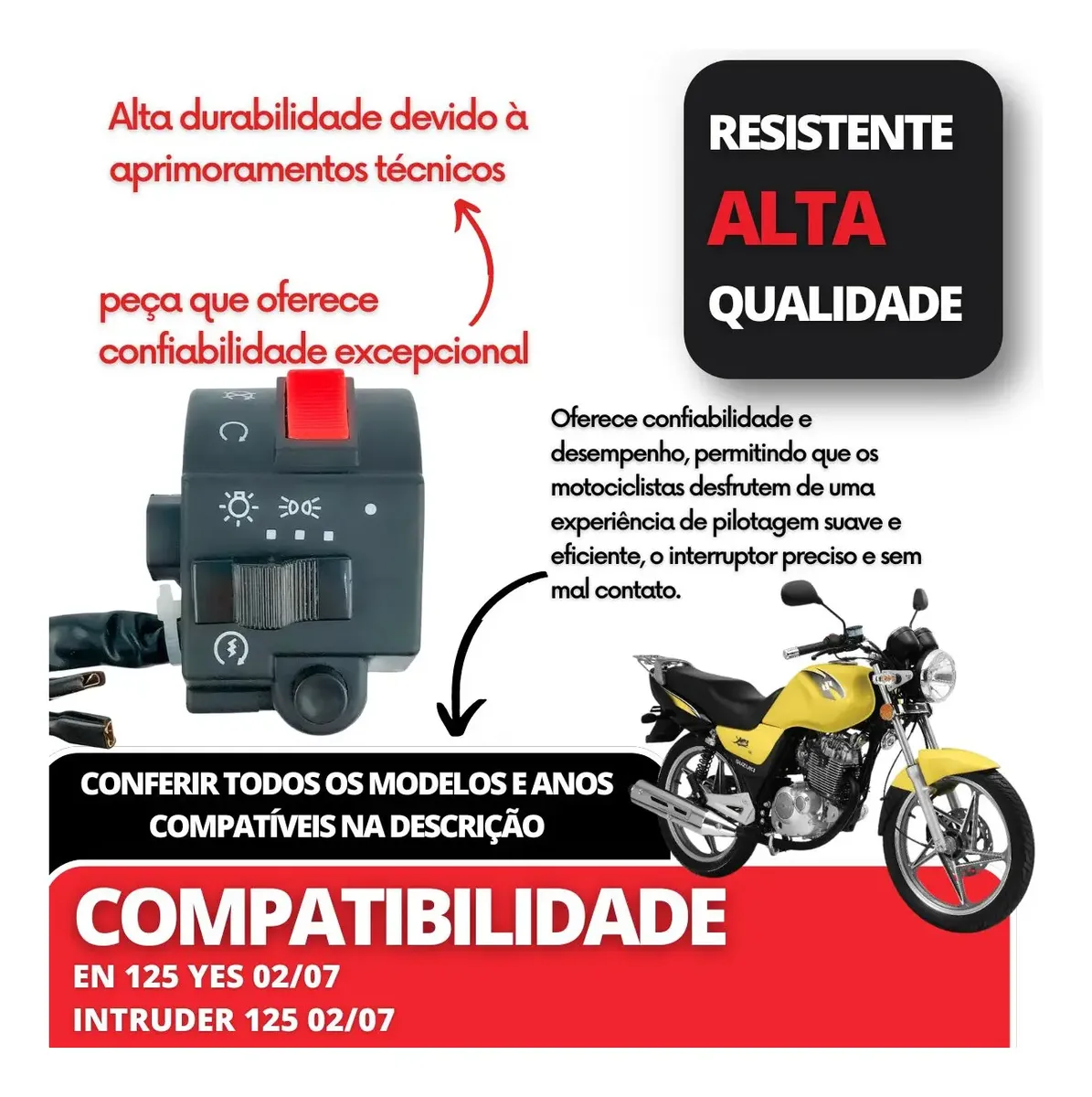 Punho De Partida Intruder 125 2002 Até 2010 Yes 125 2007
