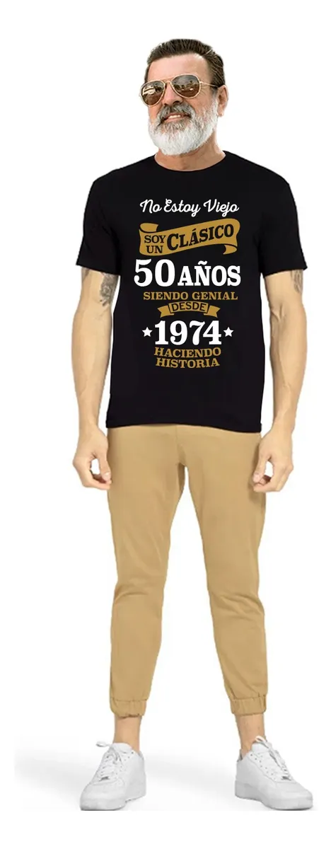 Playera No Estoy Viejo Soy Un Clasico / Cumpleaños
