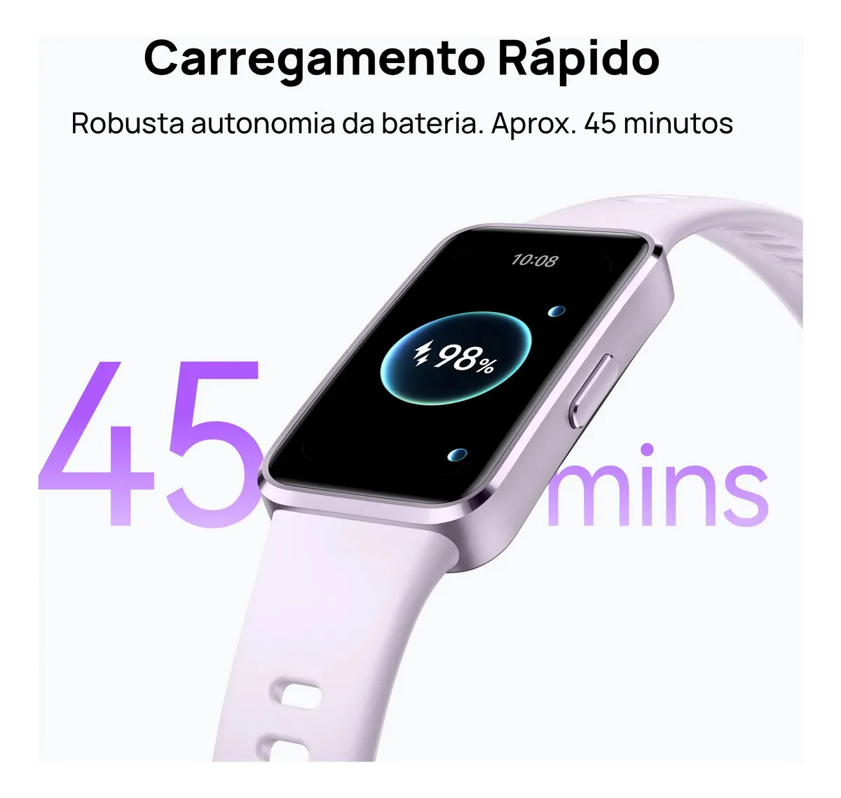 Smartwatch Huawei Band 10 na cor lilás mostrando interface de carregamento rápido de 98% em 45 minutos