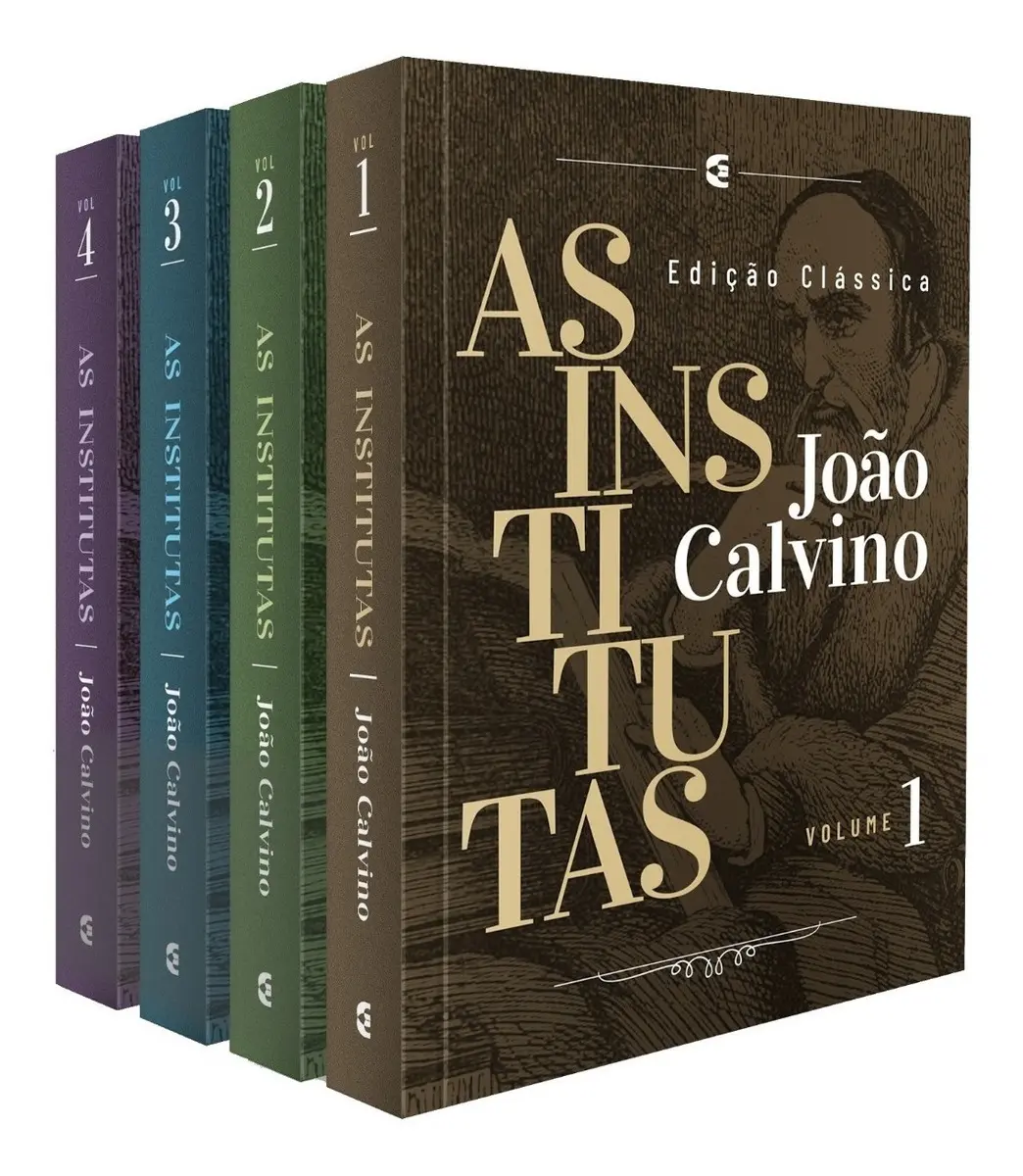 As Institutas João Calvino Edição Clássica 4 Volumes