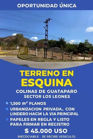 Tree 007 Terreno En Esquina Colinas De Guataparo, Sector Los Leone