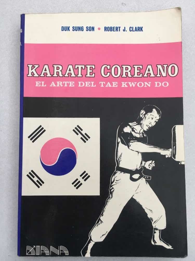 Karate Coreano. El Arte Del Tae Kwon Do. Duk Sung Son/robert Mercado Libre