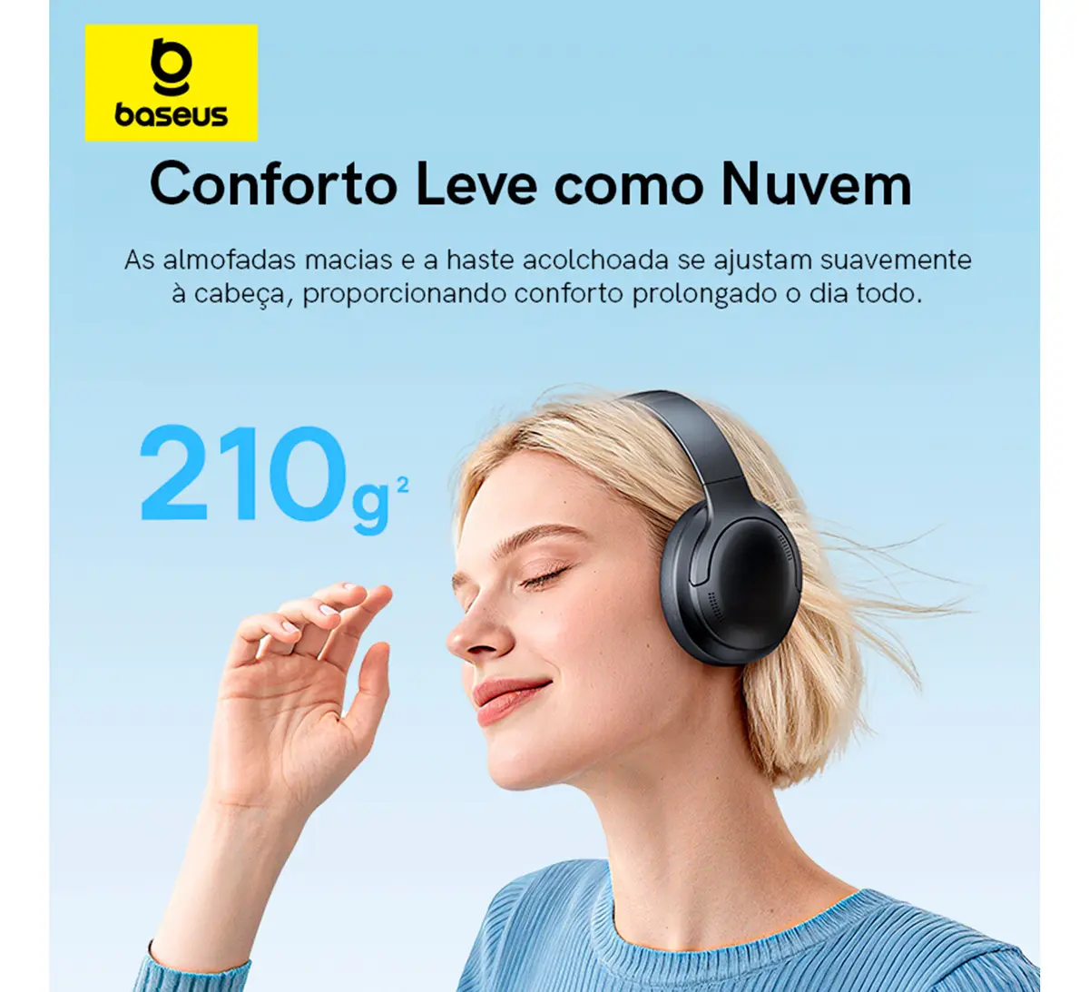 Mulher com olhos fechados usando o headphone Baseus Bass BH1 Lite preto, com texto 'Conforto Leve como Nuvem' e indicação de peso de '210g²', ressaltando as almofadas macias e haste acolchoada.