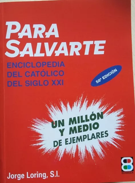 Libro Para Salvarte Enciclo. Catolica - Padre Jorge Loring | Meses sin  intereses