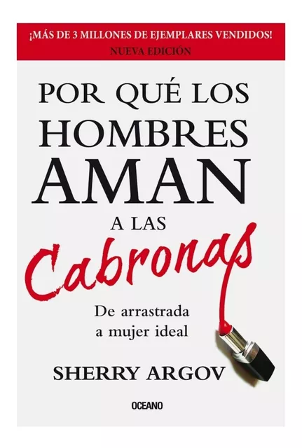 Porqué Los Hombres Aman A Las Cabronas Sherry Argov - | Envío gratis