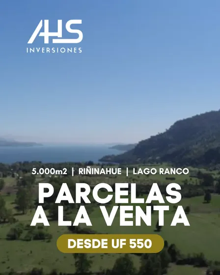 Riñinahue Lago Ranco Parcelas 5.000 M2 Desde Uf 550
