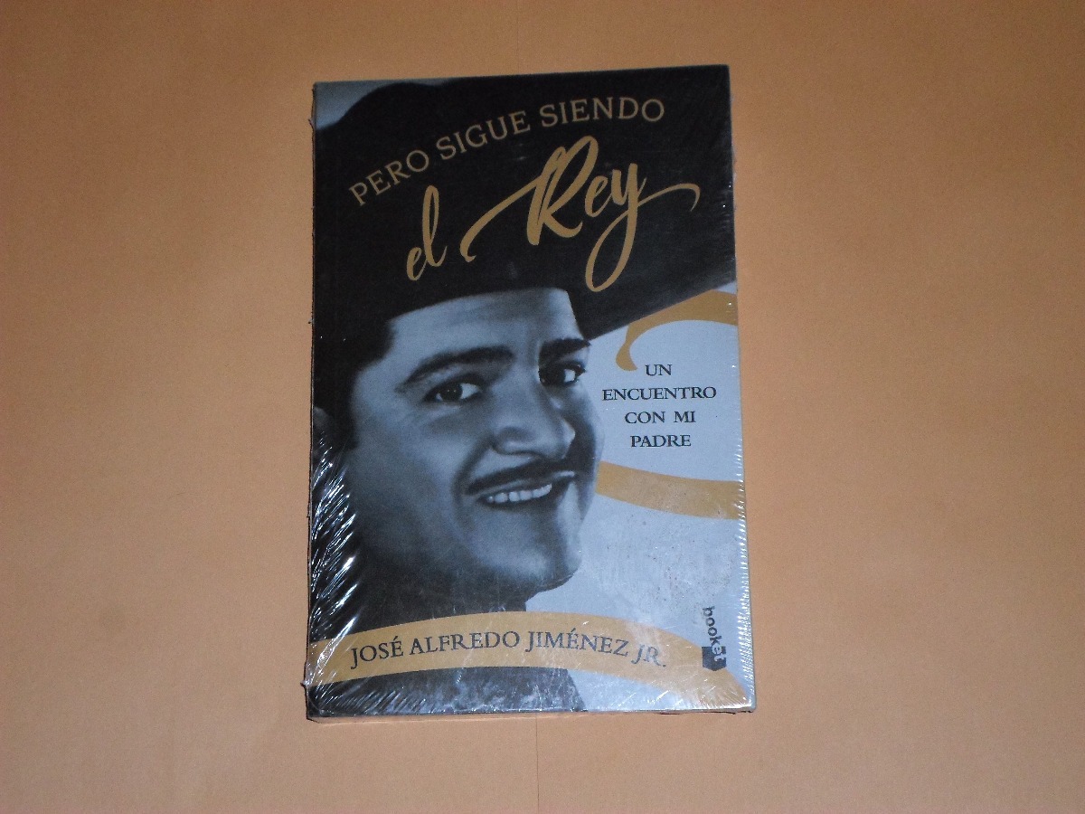 el rey jose alfredo jimenez el rey jose alfredo jimenez